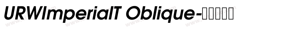 URWImperialT Oblique字体转换